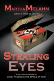 Stealing Eyes: An Historical Novel Of Lo