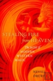Stealing Fire From Heaven