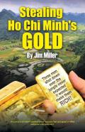 Stealing Ho Chi Minh'S Gold