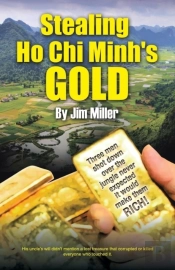 Stealing Ho Chi Minh'S Gold