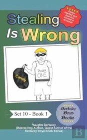 Stealing Is Wrong (Berkeley Boys Books)