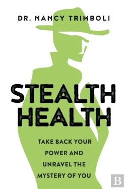 Bertrand.pt - Stealth Health: Take Back Your Power And