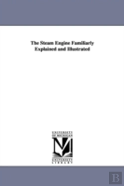 Bertrand.pt - Steam Engine Familiarly Explained And Illustrated