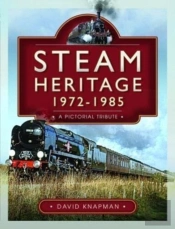 Steam Heritage, 1972-1985