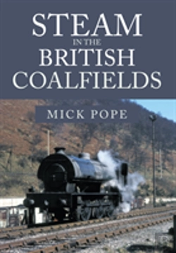 Bertrand.pt - Steam In The British Coalfields