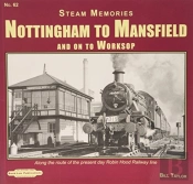 Steam Memories Nottingham To Mansfield