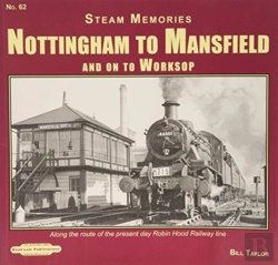 Bertrand.pt - Steam Memories Nottingham To Mansfield