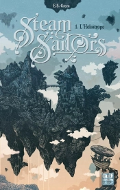 Steam Sailors T.1 ; L'Héliotrope