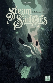 Steam Sailors Tome 3 : Le Passeur D'Âmes