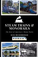 Steam Trains And Monorails
