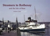 Steamers To Rothesay And The Isle Of Bute