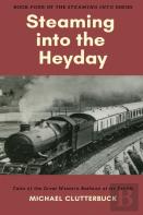 Steaming Into The Heyday