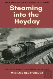 Steaming Into The Heyday
