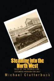 Steaming Into The North West
