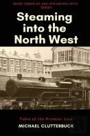 Steaming Into The North West