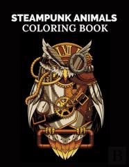 Steampunk Animals Coloring Book