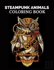 Steampunk Animals Coloring Book