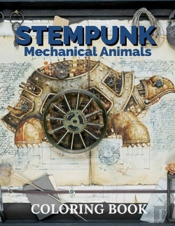 Bertrand.pt - Steampunk Mechanical Animals Coloring Book