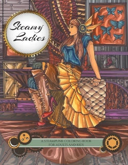 Bertrand.pt - Steamy Ladies: A Steampunk Coloring Book