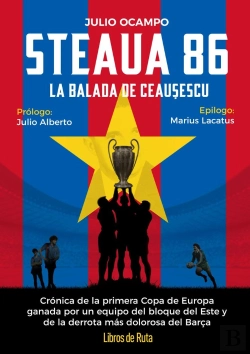 Bertrand.pt - Steaua 86. La Balada Roja De Ceaucescu