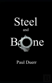 Steel And Bone