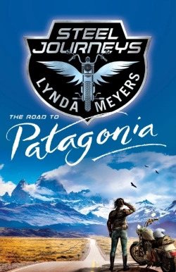 Bertrand.pt - Steel Journeys: The Road To Patagonia