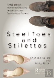 Steel Toes And Stilettos