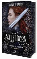 Steelborn - Forjados pelo Destino - Edição Especial Bertrand
