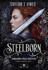 Steelborn - Forjados Pelo Destino