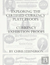 Steenerson'S Exploring The Certified Currency Plate Proofs