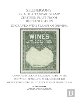 Bertrand.pt - Steenerson'S Revenue Taxpaid Stamp Certified Plate Proof Reference Series - Engraved Wine Stamps Of 1916-1954