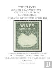 Steenerson'S Revenue Taxpaid Stamp Certified Plate Proof Reference Series - Engraved Wine Stamps Of 1916-1954