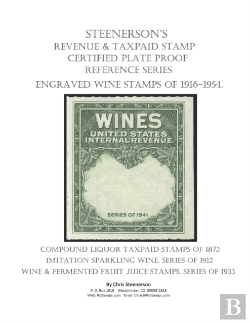 Bertrand.pt - Steenerson'S Revenue Taxpaid Stamp Certified Plate Proof Reference Series - Engraved Wine Stamps Of 1916-1954