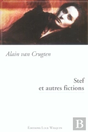 Stef Et Autres Fictions