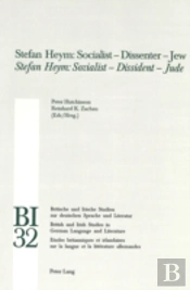 Stefan Heym: Socialist - Dissenter - Jew Stefan Heym: Sozialist - Dissident - Jude