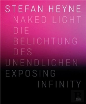 Stefan Heyne Naked Light /Anglais/Allemand