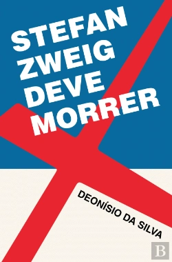 Bertrand.pt - Stefan Zweig Deve Morrer