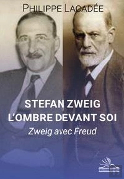 Bertrand.pt - Stefan Zweig, L'Ombre Devant Soi : Zweig Avec Freud