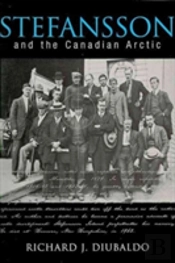 Stefansson And The Canadian Arctic