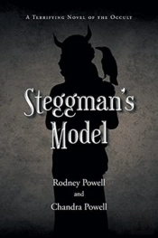 Steggman'S Model: A Terrifying Novel Of