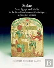 Stelae From Egypt And Nubia In The Fitzwilliam Museum, Cambridge, C.3000 Bcâ€“Ad 1150
