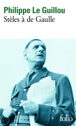 Bertrand.pt - Stèles À De Gaulle ; Je Regarde Passer Les Chimères