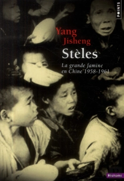 Bertrand.pt - Stèles ; La Grande Famine En Chine (1958-1961)