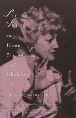 Bertrand.pt - Stella Adler On Ibsen, Strindberg, And Chekhov