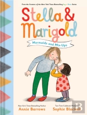 Stella & Marigold: Mermaids And Mix-Ups