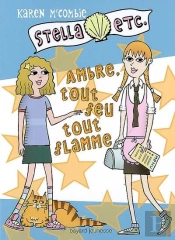 Stella Etc T.5 ; Ambre Tout Feu Tout Flamme