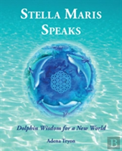 Bertrand.pt - Stella Maris Speaks: Dolphin Wisdom For A New World