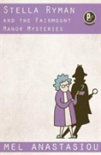 Stella Ryman And The Fairmount Manor Mysteries