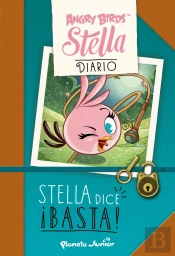 Stella. Stella Dice ¡Basta!