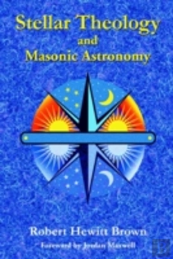 Bertrand.pt - Stellar Theology And Masonic Astronomy